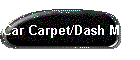 Car Carpet/Dash Mats