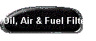 Oil, Air & Fuel Filters