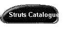 Struts Catalogue